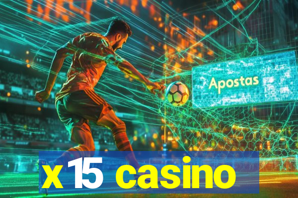 x15 casino